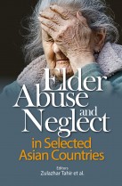 Elder Abuse and Neglect in Selected Asian Countries